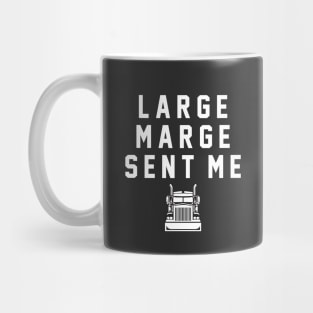 Large Marge Sent Me Mug